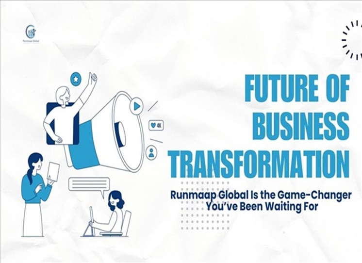 The Future of Business Transformation: Why Runmaap Global Is the Game-Changer